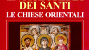 Enciclopedia dei Santi – Le Chiese Orientali