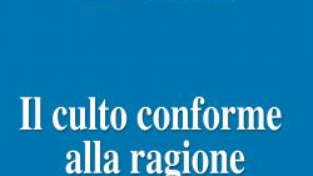 Il culto conforme alla ragione