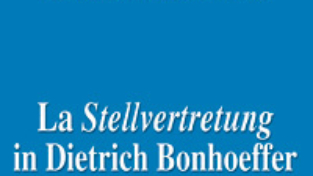 La Stellvertretung in Dietrich Bonhoeffer