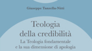 Teologia della credibilità/1 – La teologia fondamentale e la sua dimensione di apologia