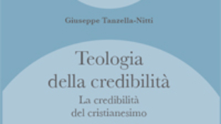 Teologia della credibilità/2 – La credibilità del cristianesimo