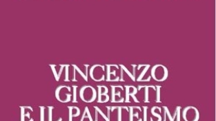 Vincenzo Gioberti e il Panteismo