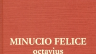 Minucio Felice, Octavius – Atti e Passioni dei martiri africani