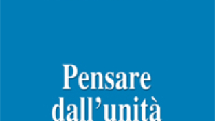 Pensare dall’unità