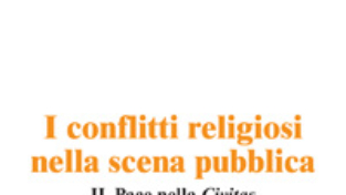 I conflitti religiosi nella scena pubblica