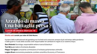 Azzardo di massa. Una battaglia persa? Diretta web lunedì 28 ottobre